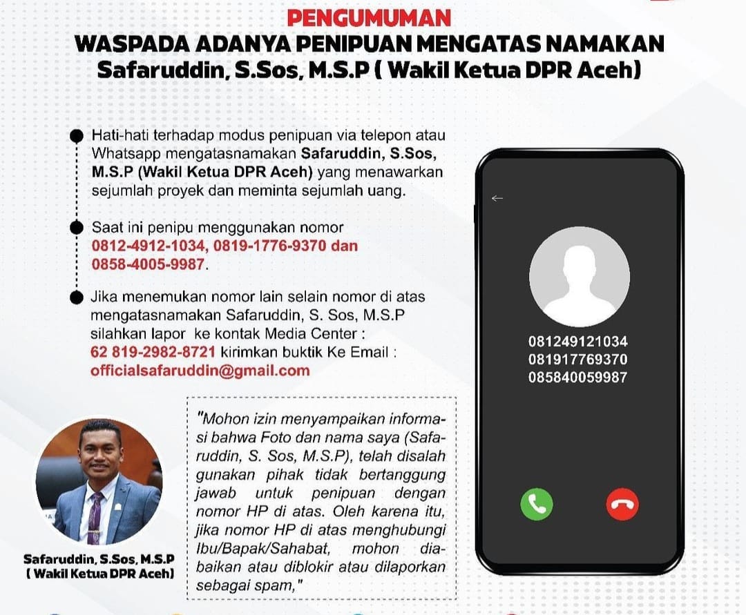 Nama Wakil Ketua DPRA Safaruddin dicatut dan digunakan untuk melakukan aksi penipuan dengan meminta sejumlah uang dan menawarkan proyek