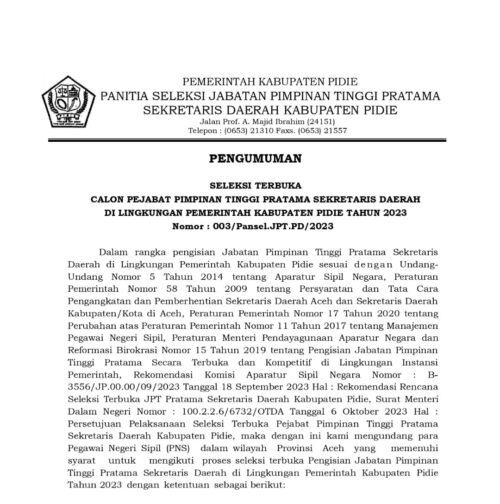 Pemkab Pidie membuka seleksi terbuka Jabatan Pimpinan Tinggi (JPT) Pratama Tahun 2023 untuk mengisi jabatan Sekretaris Daerah (Sekda) Pidie