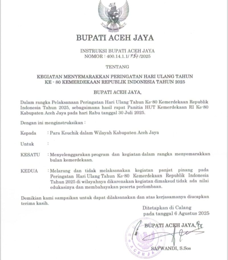 Instruksi Bupati Aceh Jaya yang melarang pelaksanaan lomba panjat pinang dalam rangka memperingati HUT ke-80 Kemerdekaan RI tahun 2025. (Foto: Ist)