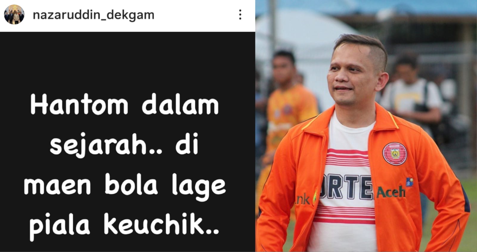 Dek Gam Kecewa Berat Persiraja Kalah Laga Perdana di Kandang: “Di Maen Bola Lage Piala Keuchik”