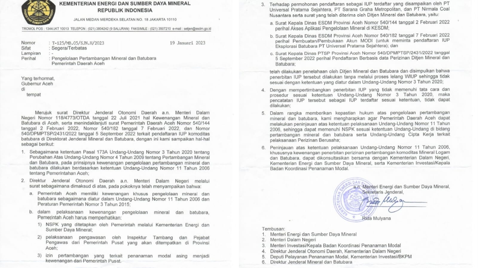 Surat Kementerian ESDM kepada Gubernur Aceh Nomor T- 125/MB.05/SJN.H/2023 Tanggal 19 Januari 2023 tentang Pengelolaan Pertambangan Mineral dan Batubara Pemerintah Daerah Aceh, berpotensi mengeliminir status Otonomi Khusus dan melucuti kewenangan Aceh, sebagaimana yang diamanatkan oleh UUPA
