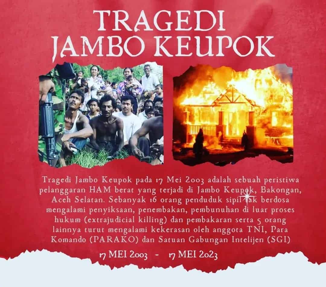 Peristiwa Jambo Keupok, tragedi pelanggaran HAM berat yang terjadi pada tanggal 17 Mei 2003 atau 20 tahun silam