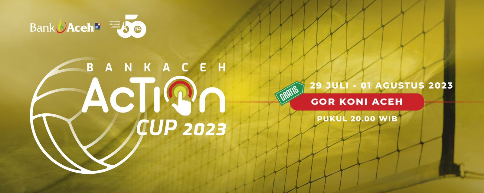 Turnamen Voli Bank Aceh Action Cup 2023 menghadirkan 8 tim voli unggulan di Aceh, dimulai pada 29 Juli hingga 1 Agustus 2023 di GOR KONI Aceh, Banda Aceh