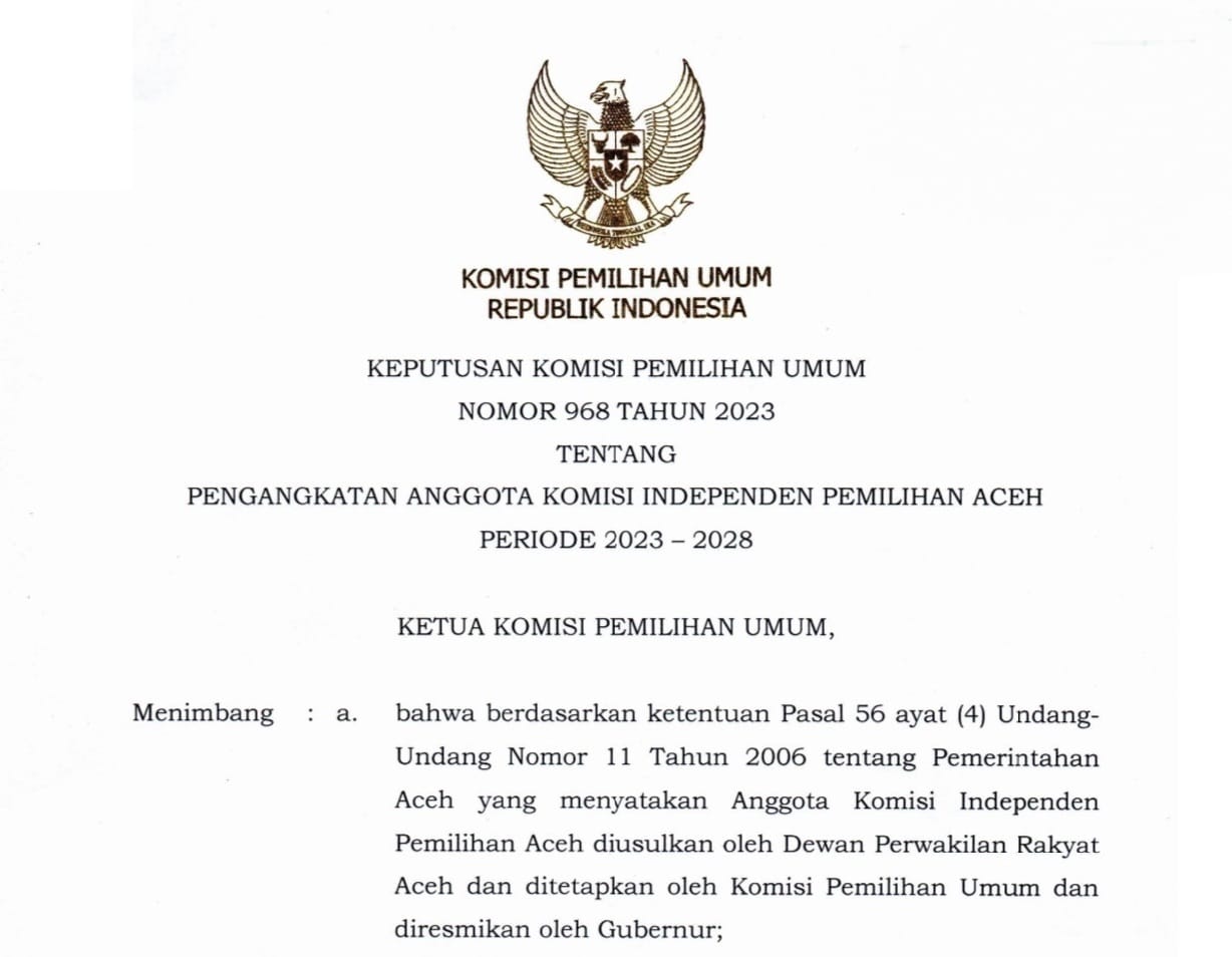 KPU RI telah menerbitkan SK Nomor 968 Tahun 2023 tentang pengangkatan tujuh Komisioner Anggota KIP Aceh periode 2023-2028