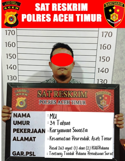 Penyidik Satreskrim Polres Aceh Timur Polda Aceh menahan MU (34), karyawan swasta, warga Kecamatan Peureulak atas dugaan tindak pidana pemalsuan surat (dokumen di bank)