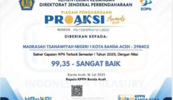 MTsN 1 Banda Aceh meraih penghargaan Kinerja Sangat Baik dari Kementerian Keuangan RI, atas capaian nilai IKPA sebesar 99,35 Semester I tahun 2025.